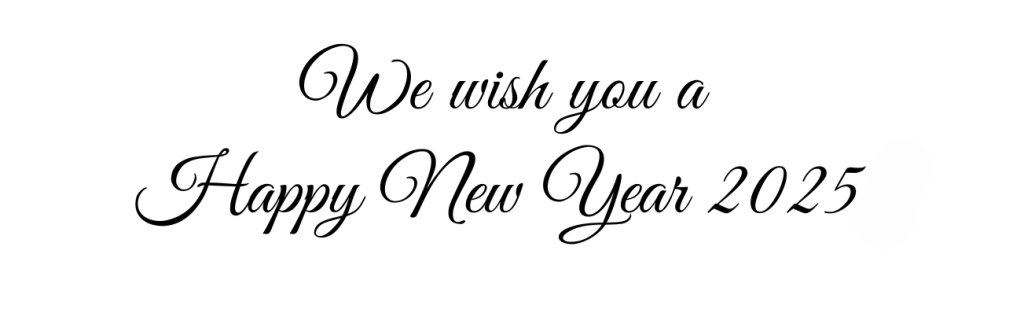 We wish you a Happy New Year 2025